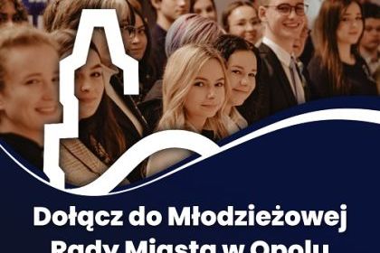Ogłoszenie o naborze na członka Młodzieżowej Rady Miasta w Opola na lata 2023-2025