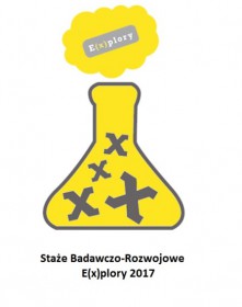 Staże Badawczo-Rozwojowe E(x)plory 2017