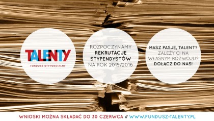 Fundusz Stypendialny Talenty rozpoczął rekrutację stypendystów na rok szkolny 2015/2016