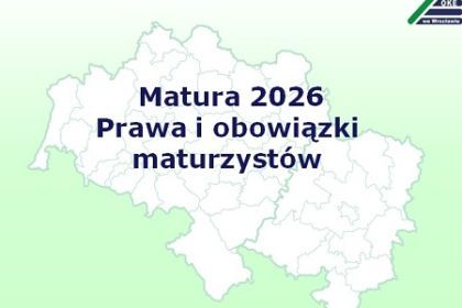 Matura 2026 - Prawa i obowiązki maturzyst&oacute;w