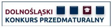 Dolnośląski Konkurs Przedmaturalny Edycja 2013