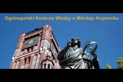 Ogólnopolskiego Konkursu Wiedzy o Mikołaju Koperniku